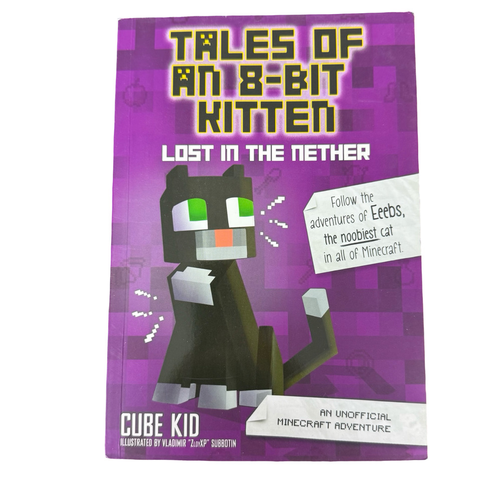 Tales of an 8-Bit Kitten: Lost in the - Paperback, by Cube Kid - Good